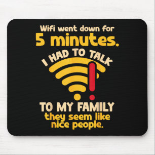 Funny Wifi Went Down Quote Computer Nerd For Prete Mouse Mat
