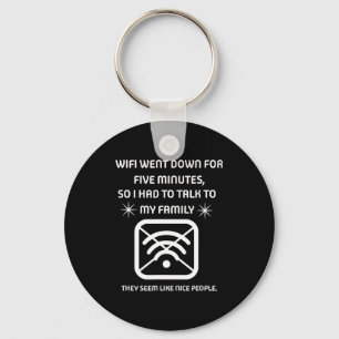 Funny Wifi Went Down Quote Computer Nerd Gift Key Ring