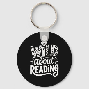 Funny wild about reading  key ring