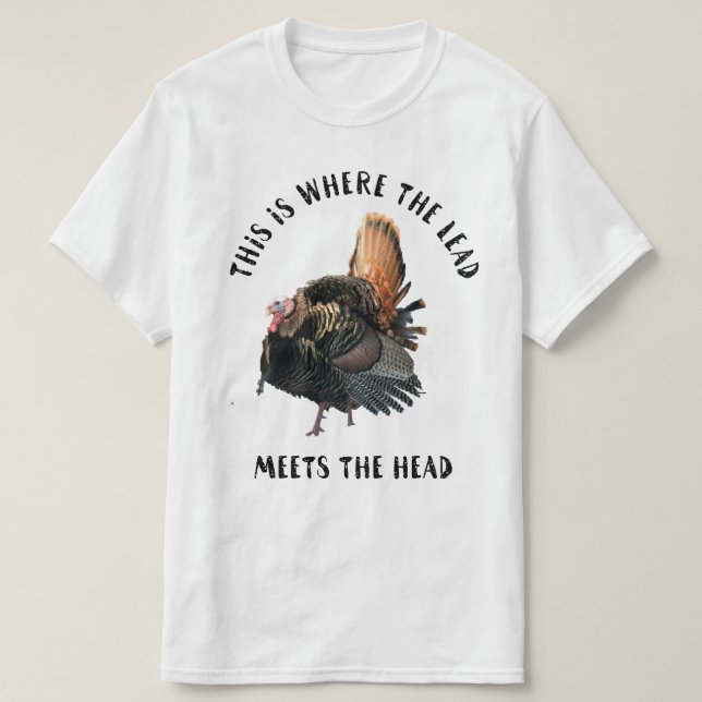 Funny Wild Turkey Hunting Outdoors  T-Shirt (Design Front)