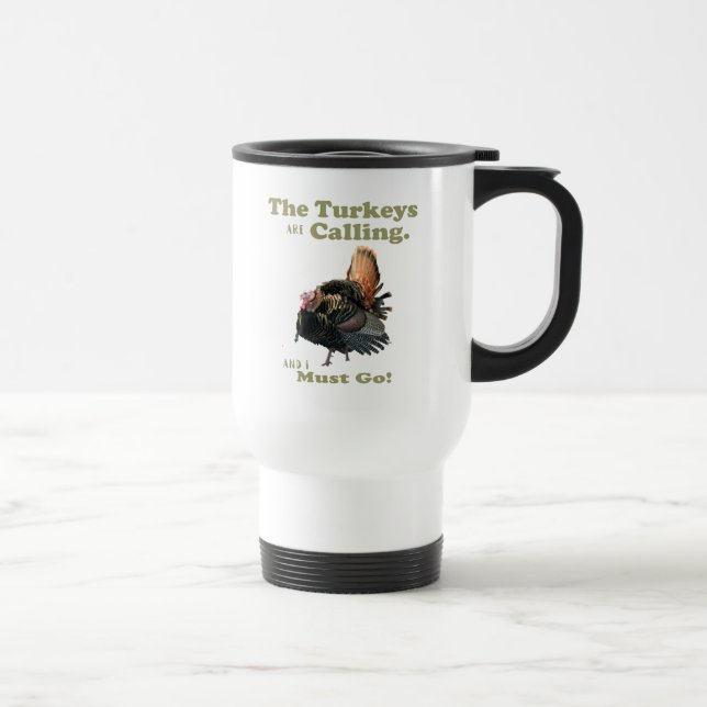 Funny Wild Turkey Hunting Quote Mug (Right)