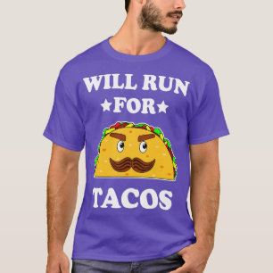 Funny Will Run For Tacos Illustration T-Shirt