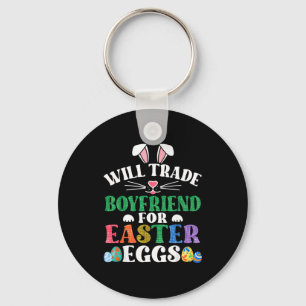 Funny will trade boyfriend for easter candy eggsFu Key Ring