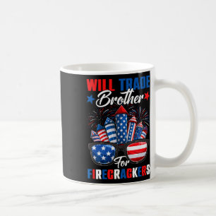 Funny Will Trade Brother For Firecrackers Sister 4 Coffee Mug