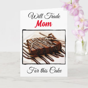 Funny Will Trade For: Mom Card