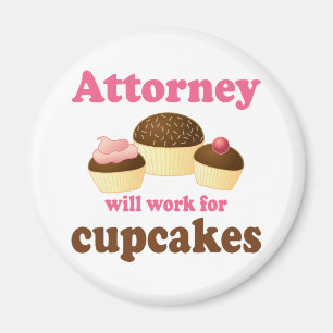 Funny Will Work for Cupcakes Attorney Magnet