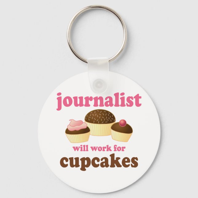Funny Will Work for Cupcakes Journalist Key Ring (Front)
