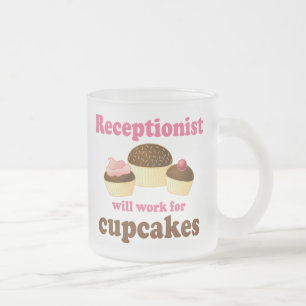 Funny Will Work for Cupcakes Receptionist Frosted Glass Coffee Mug