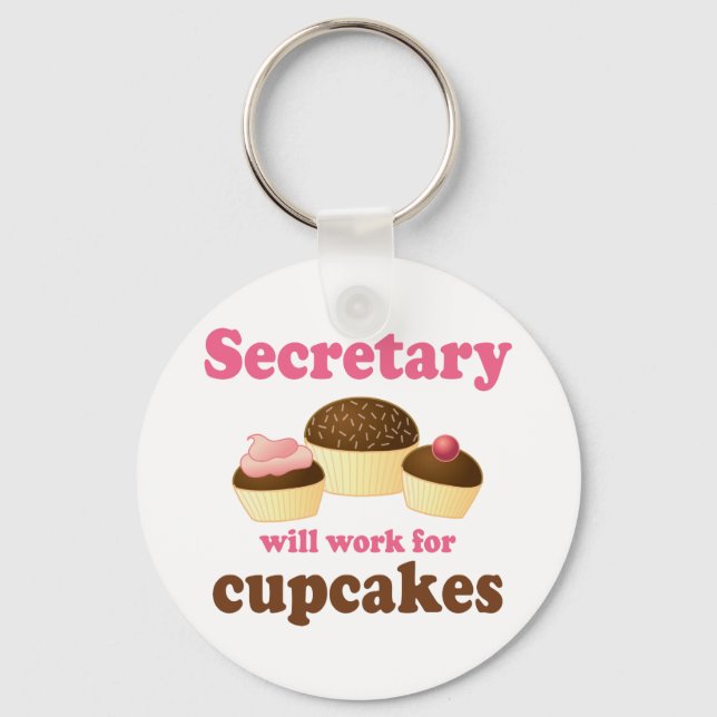 Funny Will Work for Cupcakes Secretary Key Ring (Front)