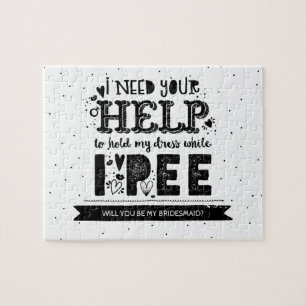 Funny Will You Be My Bridesmaid Proposal Jigsaw Puzzle