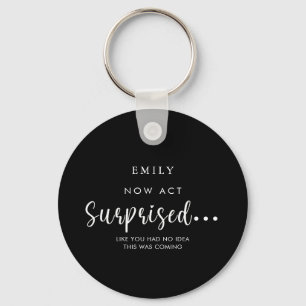 Funny Will you be my Bridesmaid Proposal Key Ring