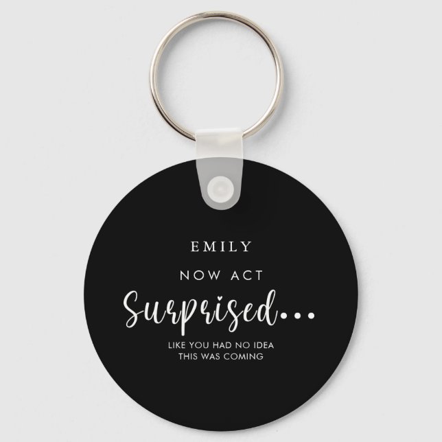 Funny Will you be my Bridesmaid Proposal Key Ring (Front)