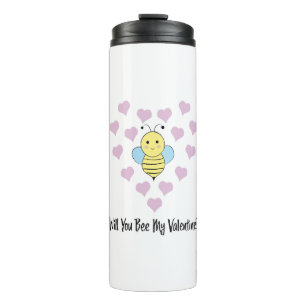 Funny Will You Bee My Valentine Thermal Tumbler