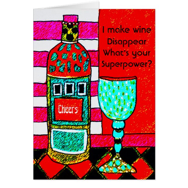 Funny Wine Card, I make wine disappear. Customise (Front)