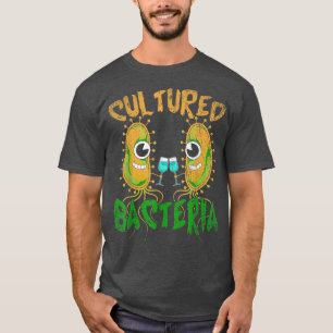 Funny Wine Drinking Biology Science Cultured Bacte T-Shirt