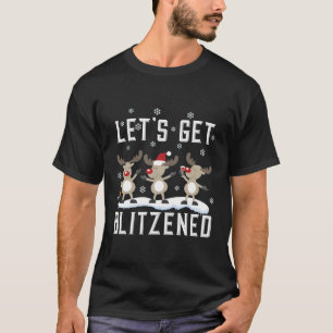 Funny Wine Drinking Gift Reindeer Get Blitzened Fo T-Shirt