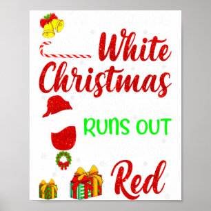 Funny Wine Drinking Im Dreaming Of A White Christ  Poster