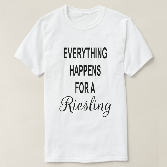 Funny Wine Drinking Quote  T-Shirt (Design Front)