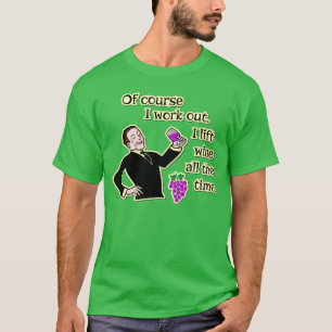 Funny Wine Drinking Work Out Humour Cartoon T-Shirt