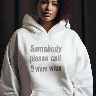 Funny Wine Emergency Modern Typography Hoodie