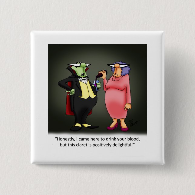 Funny Wine Humour Button (Front)