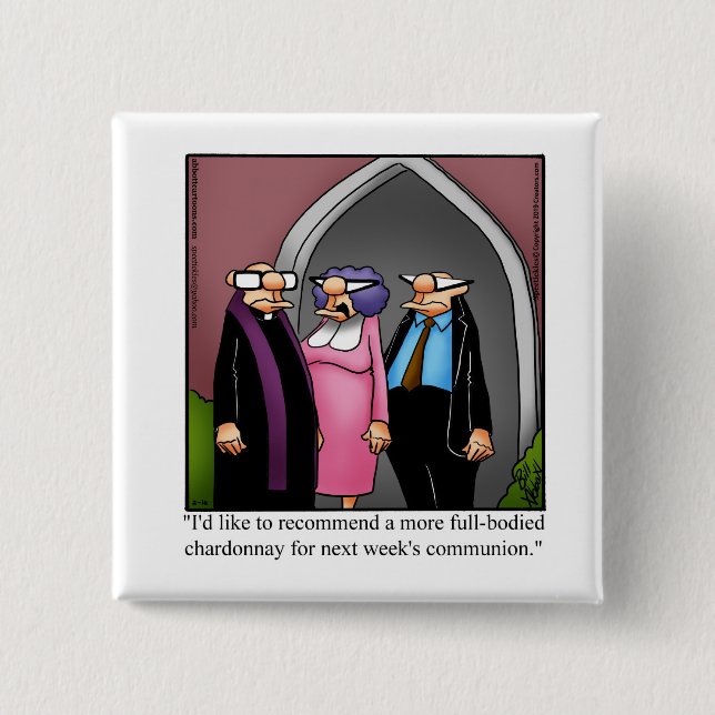 Funny Wine Humour Button (Front)