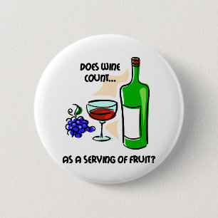 Funny wine humour saying 6 cm round badge