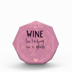 Funny Wine is a Hug in a Glass Acrylic Award