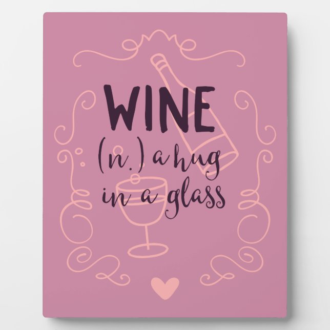 Funny Wine is a Hug in a Glass Plaque (Front)