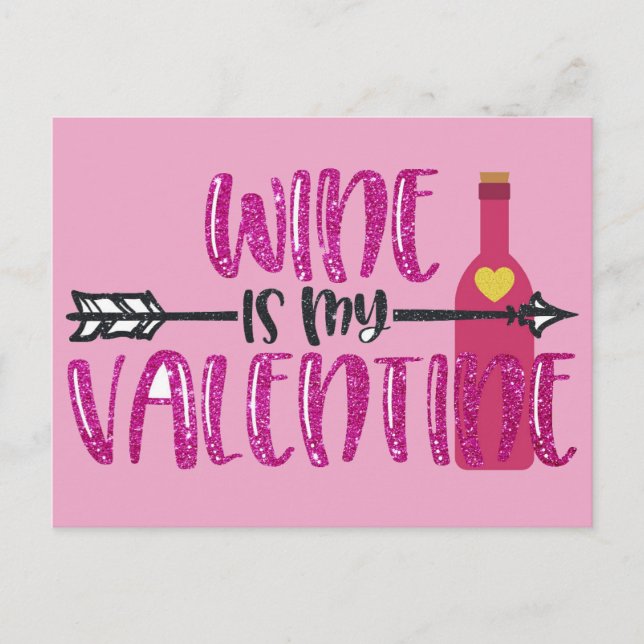 Funny Wine Is My Valentine Postcard (Front)