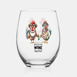 Funny Wine Lover/Chicken  Stemless Wine Glass
