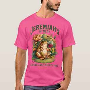 Funny Wine Lover Jeremiahs Winery Boho Cottage Cor T-Shirt