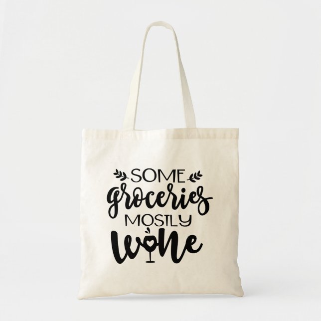 Funny Wine Lover Tote Bag (Front)