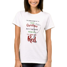 Funny Wine Lovers Gift -Dreaming of White Red Xmas