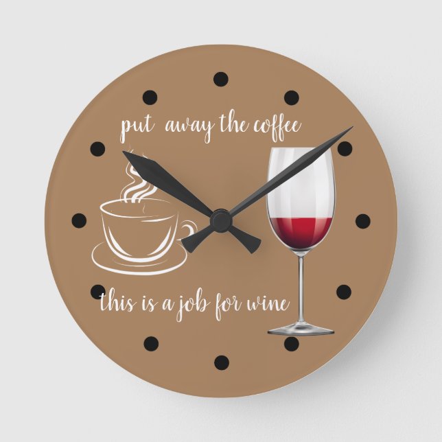 Funny Wine Not Coffee Wall Decor Clocks (Front)