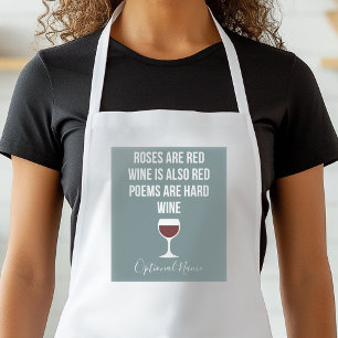 Funny Wine Poem - Wine is Red Poetry is Hard Standard Apron