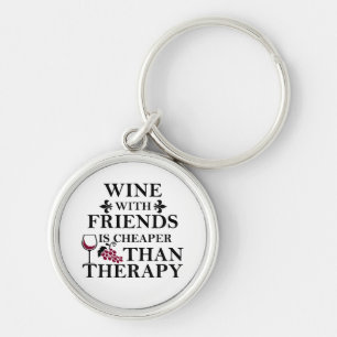 funny wine quote for friends key ring