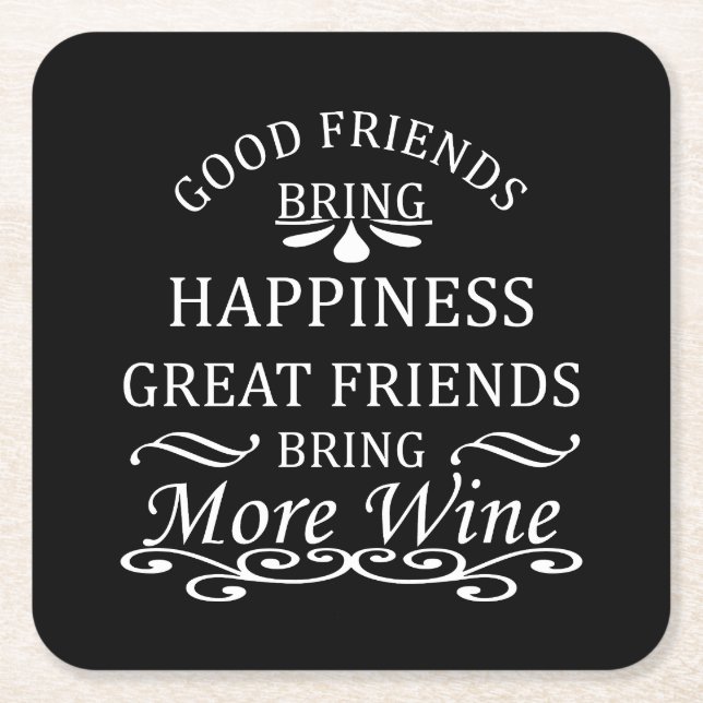 funny wine quote for friends square paper coaster (Front)