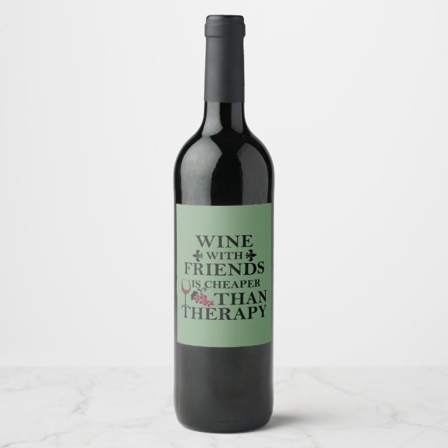 funny wine quote for friends wine label (Front)