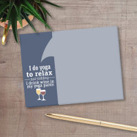 Funny Wine Quote - I drink wine in yoga pants