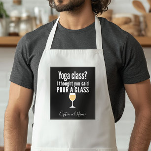 Funny Wine Quote - Yoga Class? Pour a Glass Standard Apron