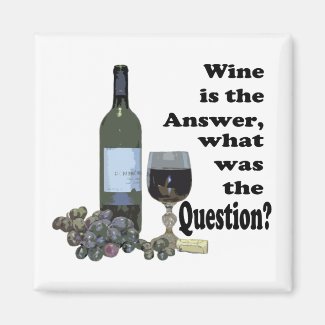 Funny Wine saying Magnet