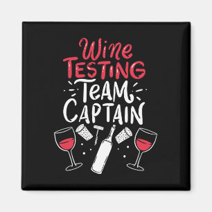 Funny Wine Tasting Team Shirts  Magnet