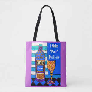 Funny wine tote saying, I make Pour decisions Gift Bag