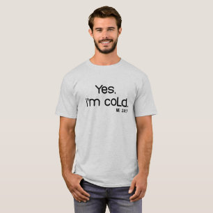 Funny Winter Quote Tis the Season to Be Freezing T-Shirt