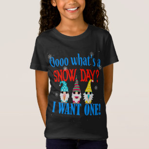 Funny Winter Snow Day Gnomes Want a Snow Day T-Shirt