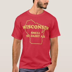 Funny Wisconsin Smell The Dairy Air Vintage Wiscon T-Shirt