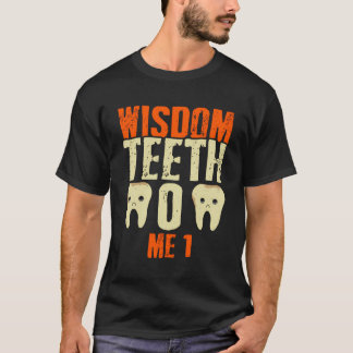 Funny Wisdom Tooth Wisdom Teeth Recovery T-Shirt