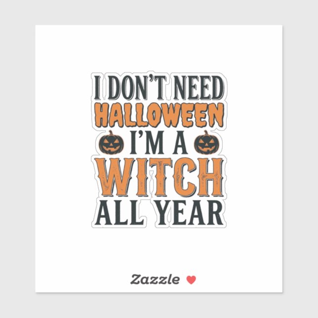 Funny Witch All Year Halloween Typography Design_1 (Sheet)