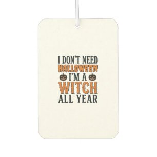 Funny Witch All Year Halloween Typography Design_1 Car Air Freshener